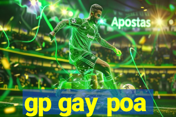 gp gay poa